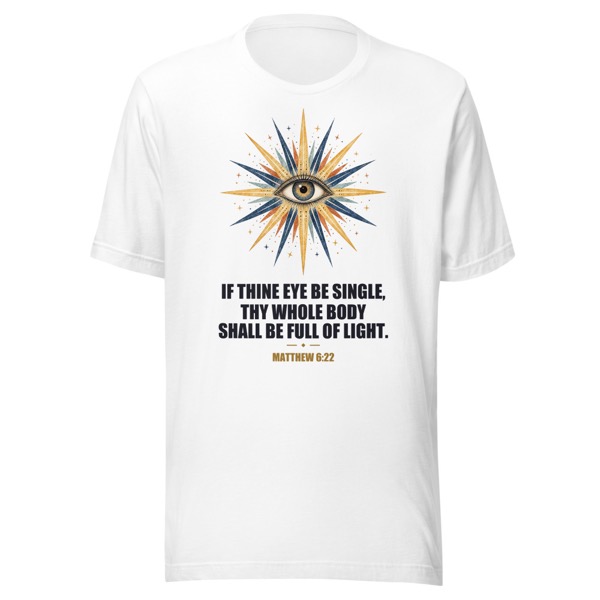 Matthew 6:22 single eye t-shirt